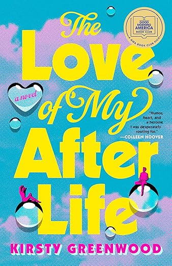 The Love of My Afterlife by Kirsty Greenwood—Review